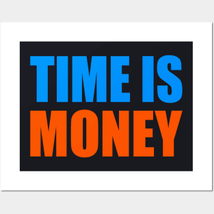 Time is money Posters and Art